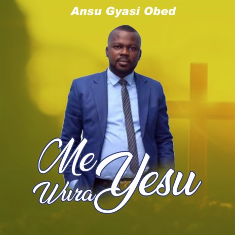 Me Wura Yesu | Boomplay Music