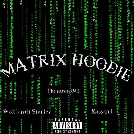 MATRIX HOODIE ft. Kassami & Wokhardt Stan
