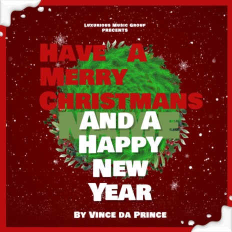 Have a Merry Christmas and A Happy New Year | Boomplay Music