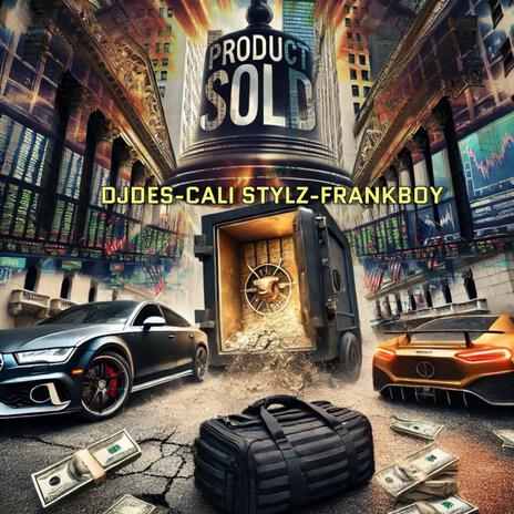 Product Sold PS ft. Cali Stylz & Frank Boy | Boomplay Music