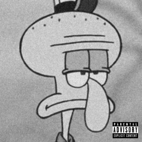 Squidward Type Shit | Boomplay Music