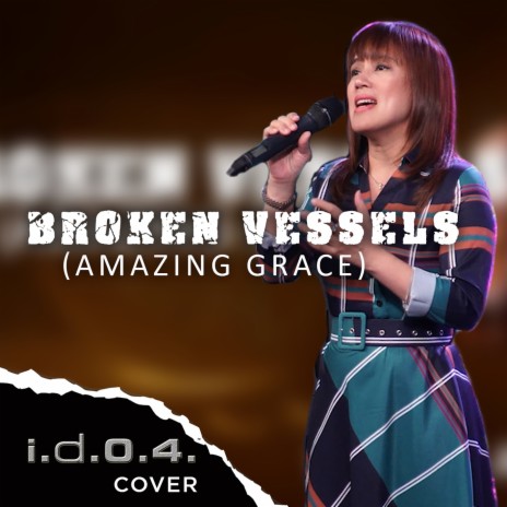 Broken Vessels (Amazing Grace) [Cover] | Boomplay Music