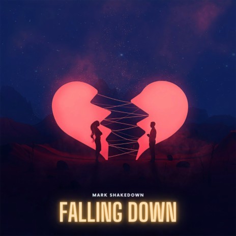 Falling Down | Boomplay Music