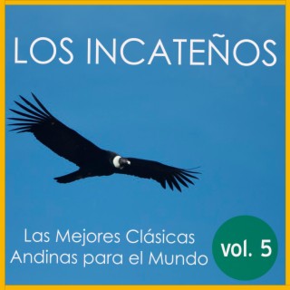 Las Mejores Clásicas Andinas para el Mundo, Vol. 5