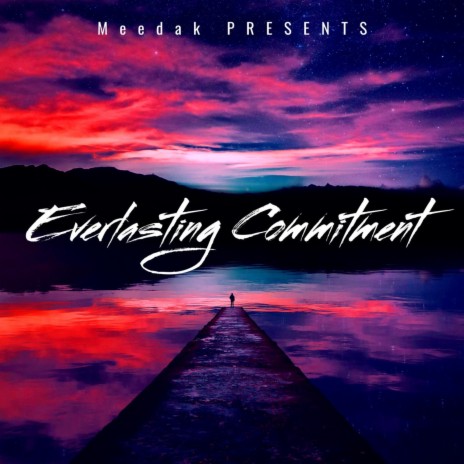 Everlasting Commitment | Boomplay Music