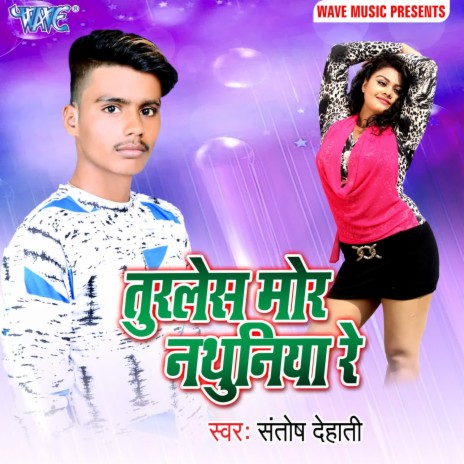 Turles Mor Nathuniya Re | Boomplay Music