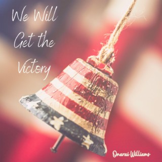 We Will Get The Victory