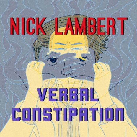 Verbal Constipation | Boomplay Music