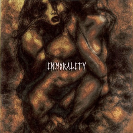 Immorality | Boomplay Music