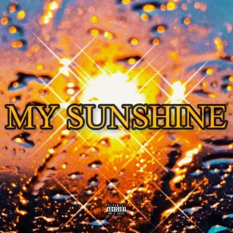 MY SUNSHINE | Boomplay Music