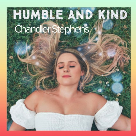 Humble and Kind | Boomplay Music