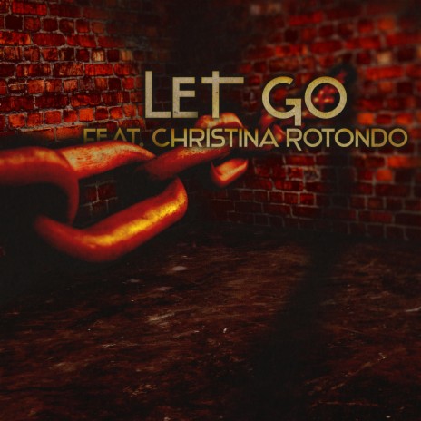 Let Go (Instrumental) ft. Christina Rotondo