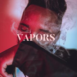 Vapors