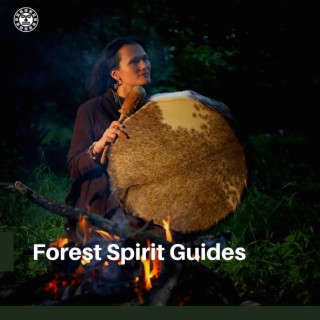 Forest Spirit Guides: Native American Tunes & Nature's Whisper