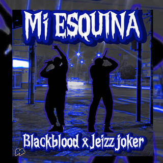 MI ESQUINA (JeizzJoker Remix)