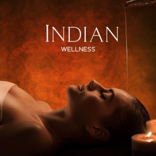 Indian Wellness: Ayurvedic Massage, Hindu Spa Music