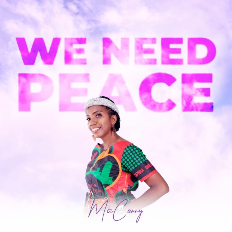We Need Peace | Boomplay Music