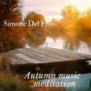 Autumn Music Meditation