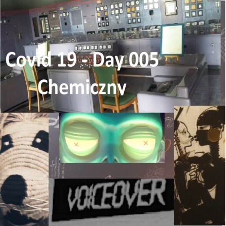 Covid 19 - Day 005 Chemiczny | Boomplay Music