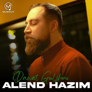 Dawat Gulshini (Alend Hazim)