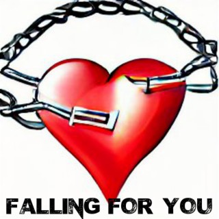 Falling For You