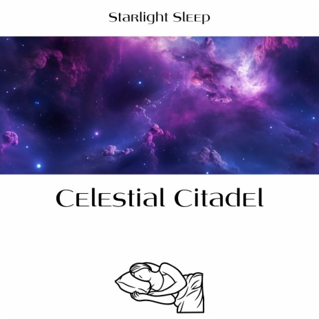 Celestial Citadel (Night) ft. Sleep Miracle & Easy Sleep Music