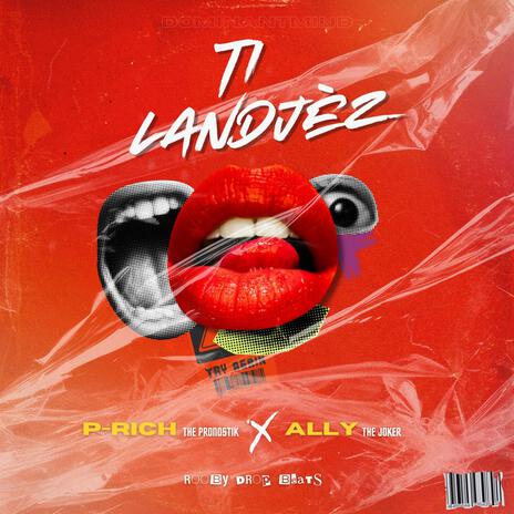 Ti landjèz ft. Ally The Joker | Boomplay Music