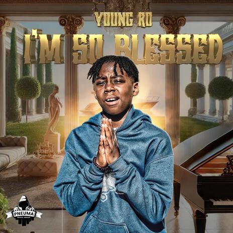 Im So Blessed | Boomplay Music