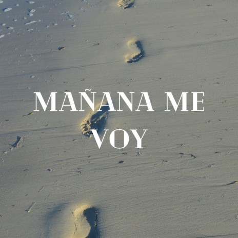 Mañana Me Voy ft. Los Incateños & Grupo Nueva Vida | Boomplay Music