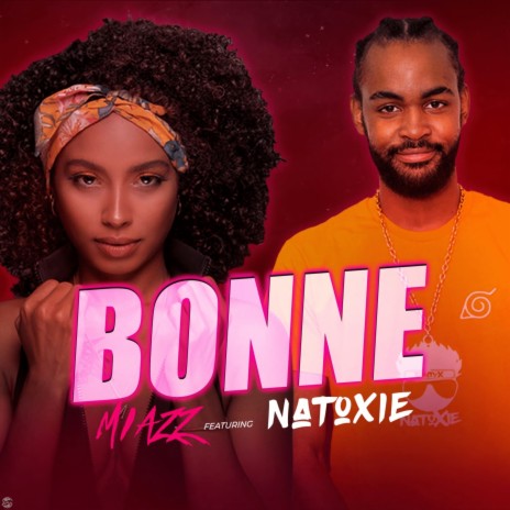 Bonne ft. Natoxie | Boomplay Music