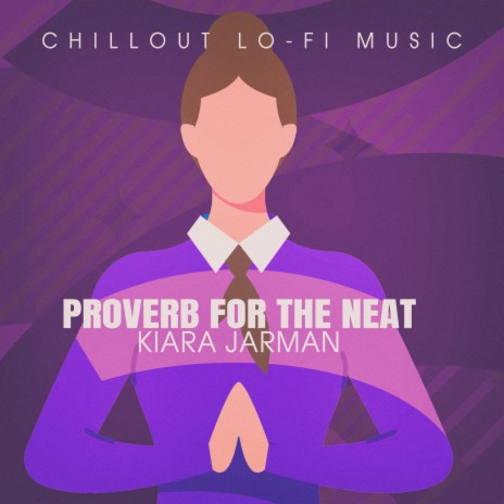 Proverb for the Neat (Lofai@01) | Boomplay Music