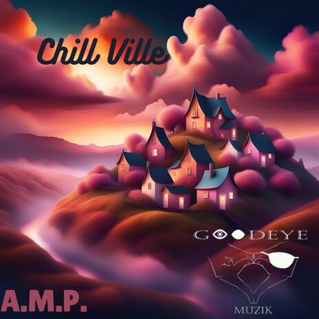 ChillVille | Boomplay Music