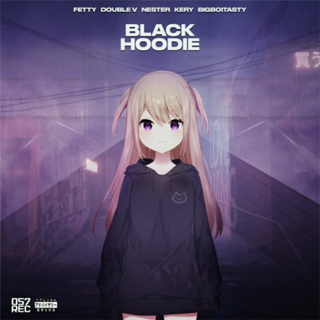 Black Hoodie ft. DOUBLE V, NESTER & KERY | Boomplay Music