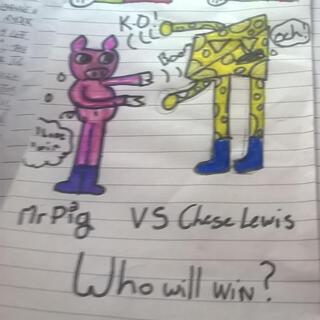 Mr. Pig Vs. Chese Lewis