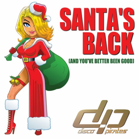 Santa's Back (And You've Better Been Good) | Boomplay Music