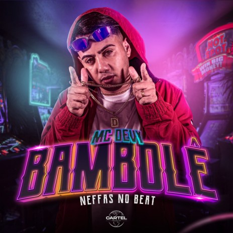 Bambolê ft. Neffas no Beat