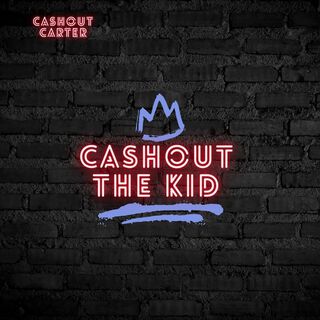 Cashout the Kid