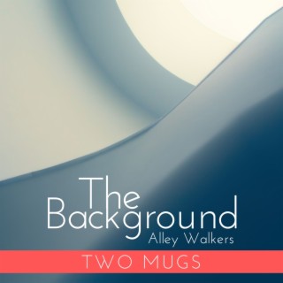 The Background - Two Mugs