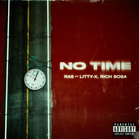 No Time ft. Litty-X & Rich Sosa | Boomplay Music