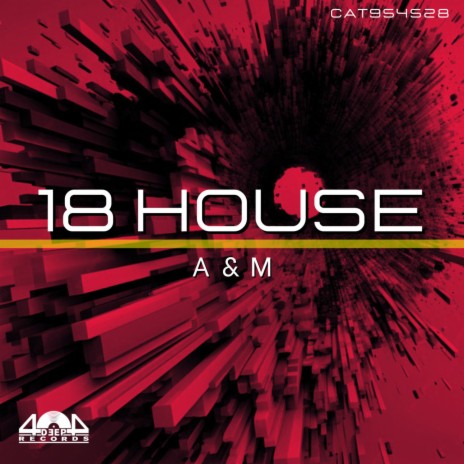 18 House | Boomplay Music
