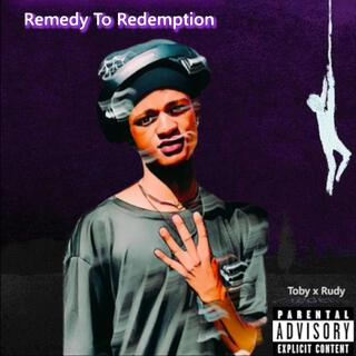 Remedy To Redemption