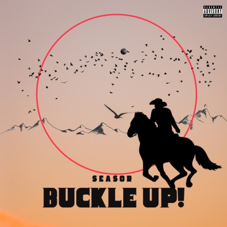 BUCKLE UP! | Boomplay Music