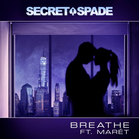 Breathe (Original Mix) ft. Secret Spade