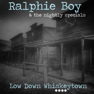 Low Down Whiskeytown