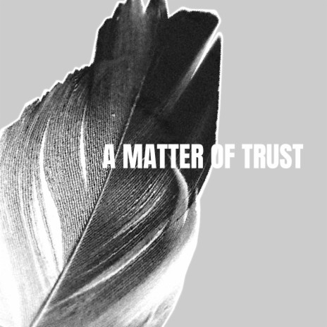 A Matter of Trust (Violin and Piano)