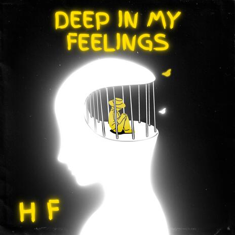 Deep in my feelings | Boomplay Music