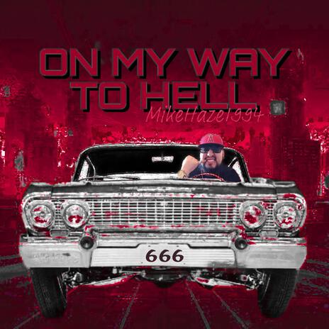 On My Way To Hell | Boomplay Music