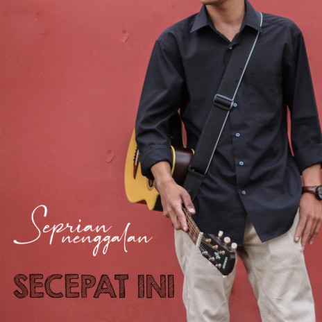 Secepat Ini | Boomplay Music