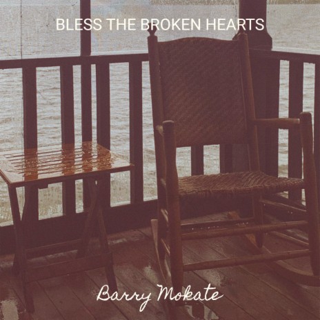 Bless the Broken Hearts | Boomplay Music