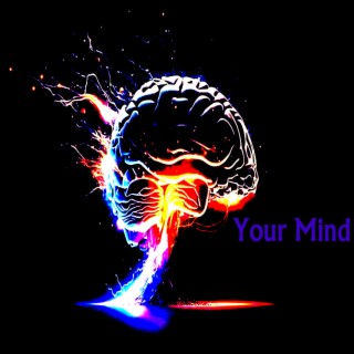 Your Mind